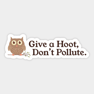 Give a Hoot Don't Pollute Vintage Owl Environment PSA Sticker